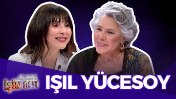 Aslı Şafak'la İşin Aslı - Işıl Yücesoy | 7 Temmuz 2025