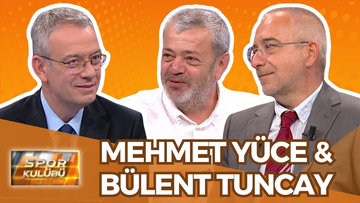 Spor Kulübü - Mehmet Yüce & Bülent Tuncay | 11 Ağustos 2025