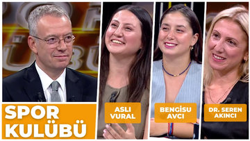 Spor Kulübü - Bengisu Avcı & Dr. Seren Akıncı & Aslı Vural | 15 Eylül 2025