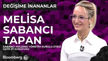 Değişime İnananlar - Melisa Sabancı Tapan | 20 Eylül 2025