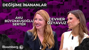 Değişime İnananlar - Ahu Büyükkuşoğlu Serter & Cevher Özyavuz | 27 Eylül 2025