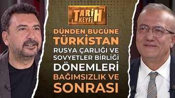 Tarih Keyfi - Dünden Bugüne Türkistan | Prof. Dr. Hasan Ali Karasar