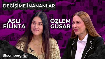 Değişime İnananlar - Aslı Filinta & Özlem Güsar | 18 Ekim 2025