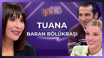 Aslı Şafak'la İşin Aslı - Baran Bölükbaşı & Tuana | 31 Ekim 2025
