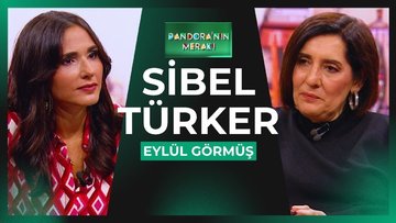 Pandora'nın Merakı - Sibel Türker | 5 Kasım 2025