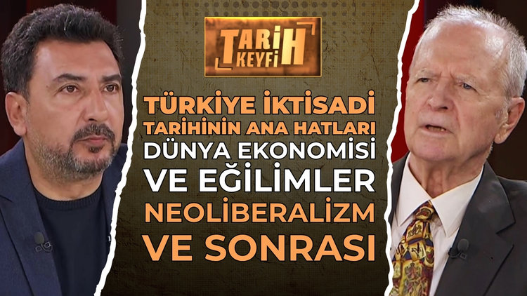 Tarih Keyfi - Türkiye İktisadi Tarihinin Ana Hatları | Prof. Dr. Oktar Türel