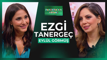 Pandora'nın Merakı - Ezgi Tanergeç | 19 Kasım 2025