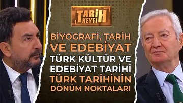 Tarih Keyfi - Türk Kültür ve Edebiyat Tarihi | Beşir Ayvazoğlu