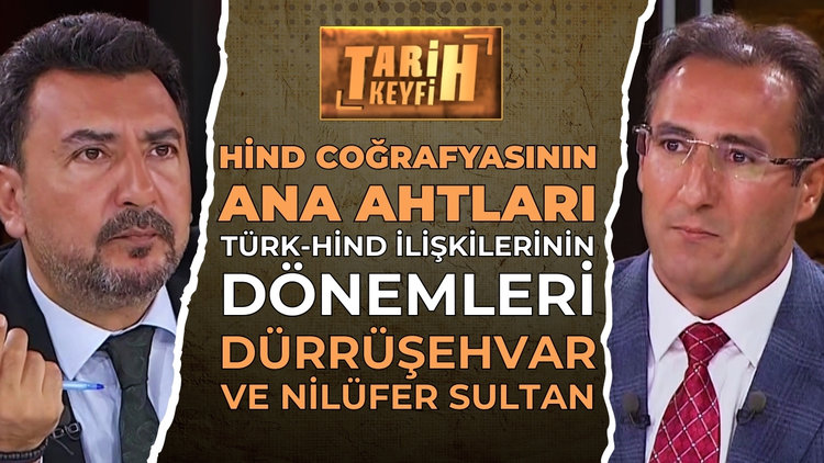 Tarih Keyfi - Hind Coğrafyasının Ana Hatları | Prof. Dr. Cemil Kutlutürk