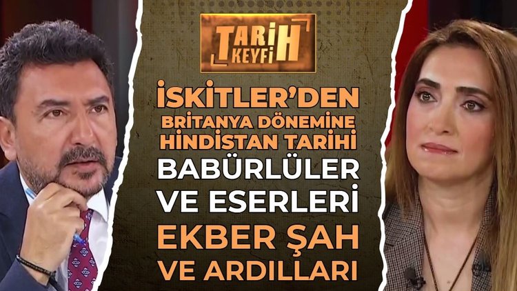 Tarih Keyfi - İskitler'den Britanya Dönemine Hindistan Tarihi | Doç. Dr. Hüsne Hilal Şahin