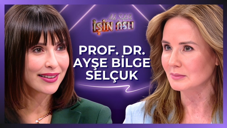 Aslı Şafak'la İşin Aslı - Prof. Dr. Ayşe Bilge Selçuk | 16 Aralık 2025