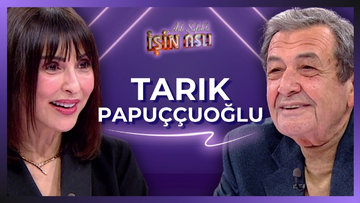 Aslı Şafak'la İşin Aslı - Tarık Papuççuoğlu | 9 Şubat 2026