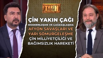 Tarih Keyfi - Çin'de Modernleşme ve Çağdaşlaşma | Prof. Dr. Gürhan Kirilen