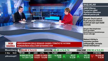 EBRD Başkanı: Türkiye'ye 2,7 milyar euro'luk tarihi yatırım yaptık