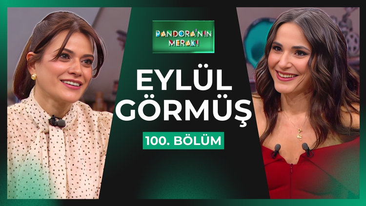 Pandora'nın Merakı - Eylül Görmüş | 100. Bölüm | 4 Mart 2026