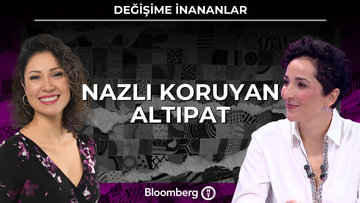 Değişime İnananlar - Nazlı Koruyan Altıpat | 7 Mart 2026