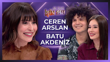 Aslı Şafak'la İşin Aslı - Ceren Arslan & Batu Akdeniz | 6 Mart 2026