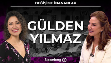 Değişime İnananlar - Gülden Yılmaz | 28 Mart 2026