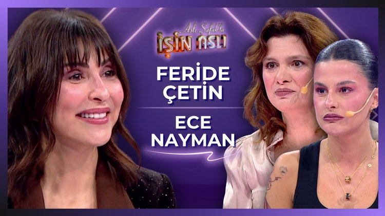 Aslı Şafak'la İşin Aslı - Feride Çetin & Ece Nayman | 1 Nisan 2026