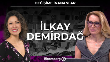 Değişime İnananlar - İlkay Demirdağ | 18 Nisan 2026