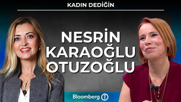 Kadın Dediğin - Nesrin Karaoğlu Otuzoğlu | 18 Nisan 2025