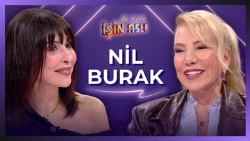 Aslı Şafak'la İşin Aslı - Nil Burak | 17 Nisan 2026