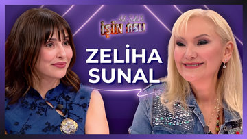 Aslı Şafak'la İşin Aslı - Zeliha Sunal | 22 Nisan 2026