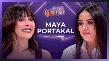 Aslı Şafak'la İşin Aslı - Maya Portakal | 5 Mayıs 2026