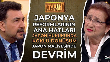 Tarih Keyfi - Japonya Reformlarının Ana Hatları | Prof. Dr. Selçuk Esenbel