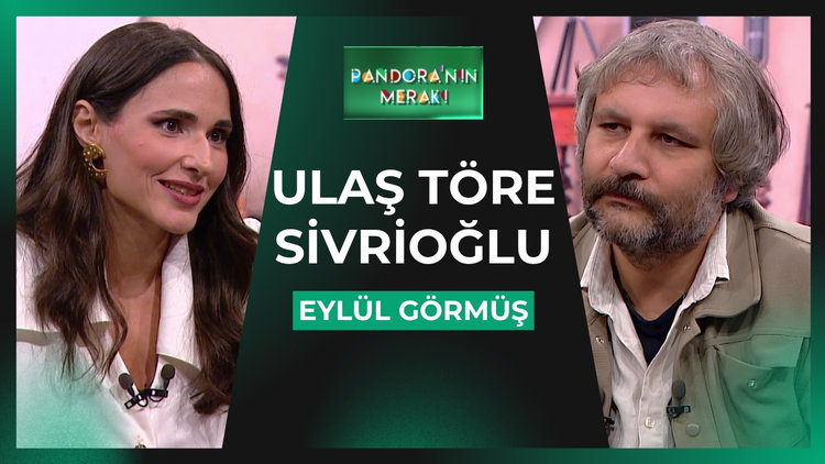 Pandora'nın Merakı - Ulaş Töre Sivrioğlu | 20 Mayıs 2026