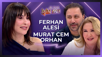 Aslı Şafak'la İşin Aslı - Ferhan Alesi & Murat Cem Orhan | 21 Mayıs 2026