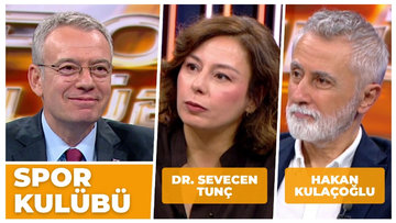 Spor Kulübü - Dr. Sevecen Tunç & Hakan Kulaçoğlu | 1 Haziran 2026