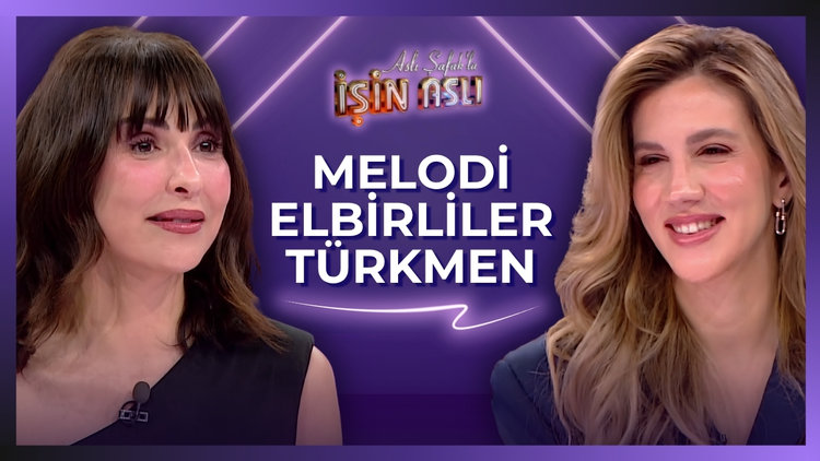 Aslı Şafak'la İşin Aslı - Melodi Elbirliler Türkmen | 16 Haziran 2026