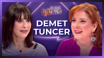 Aslı Şafak'la İşin Aslı - Demet Tuncer | 17 Haziran 2026