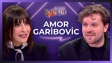 Aslı Şafak'la İşin Aslı - Amor Garibovic | 18 Haziran 2026