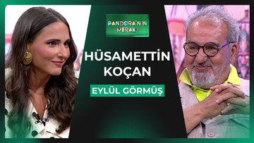 Pandora'nın Merakı - Hüsamettin Koçan | 24 Haziran 2026