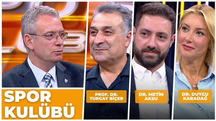 Spor Kulübü - Prof. Dr. Turgay Biçer & Dr. Metin Aksu & Dr. Duygu Karadağ | 29 Haziran 2026