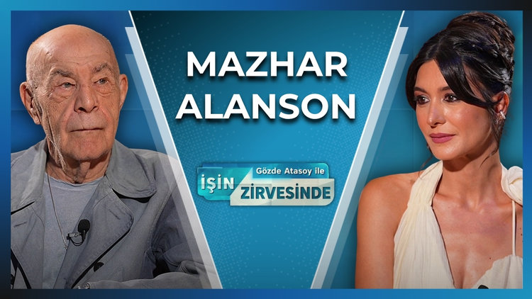 Gözde Atasoy ile İşin Zirvesinde - Mazhar Alanson | 8 Temmuz 2026