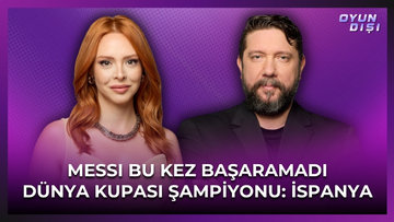 Messi Bu Kez Başaramadı, Dünya Kupası Şampiyonu: İspanya | Oyun Dışı