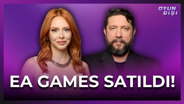 EA Games Satıldı! | Oyun Dışı