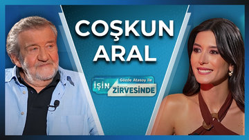 Gözde Atasoy ile İşin Zirvesinde - Coşkun Aral | 2 Eylül 2026