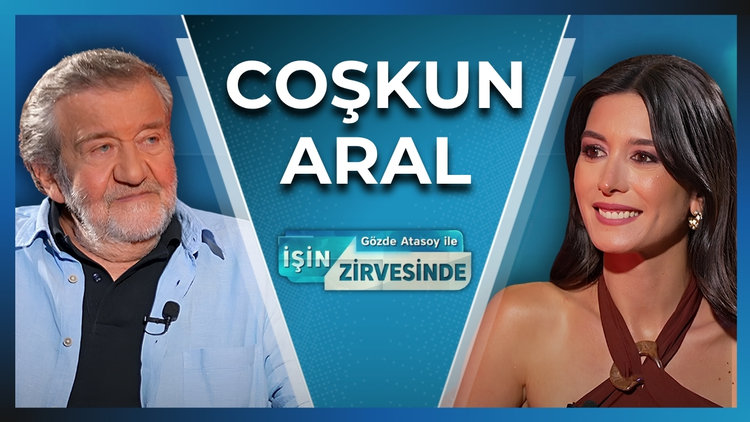 Gözde Atasoy ile İşin Zirvesinde - Coşkun Aral | 2 Eylül 2026