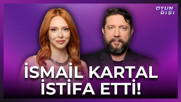 İsmail Kartal İstifa Etti, Aziz Yıldırım Kabul Etmedi! | Oyun Dışı
