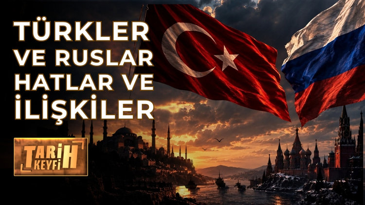 Tarih Keyfi - Türkler ve Ruslar Hatlar ve İlişkiler | Prof. Dr. Mesut Karakulak