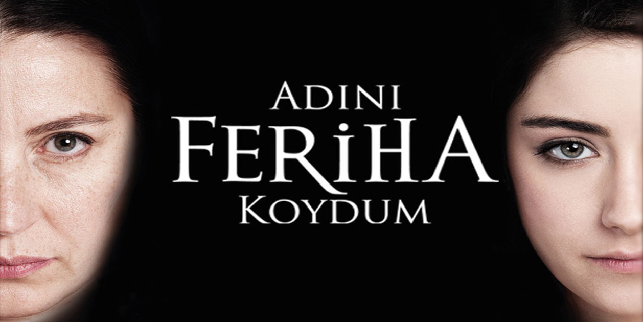 Adını Feriha Koydum tanıtım görseli