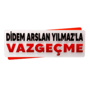 Didem Arslan Yılmaz'la Vazgeçme
