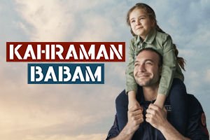 Kahraman Babam
