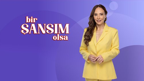 Bir Şansım Olsa