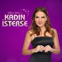Ebru Akel'le Kadın İsterse