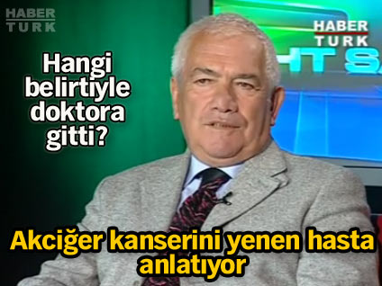 Akciğer kanseri olduğunu nasıl anladı?
